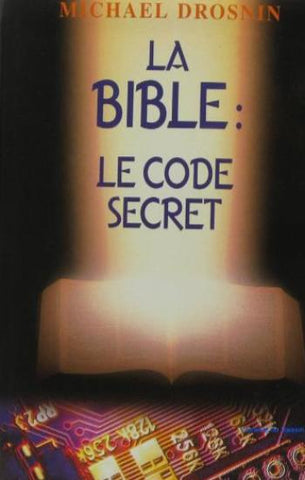 DROSNIN, Michael: La bible : le code secret