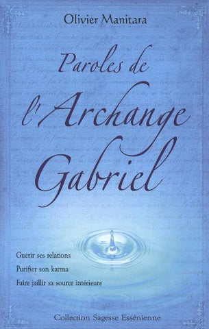 MANITARA, Olivier: Paroles de l'Archange Gabriel