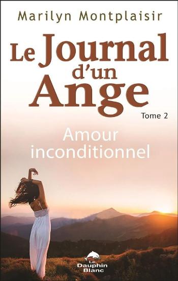 MONTPLAISIR, Marilyn: Le journal d'un ange (2 volumes)