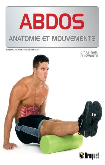 ELLSWORTH, Abigail: Abdos - Anatomie et mouvements