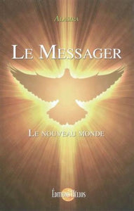 ALASIRA: Le messager - Le nouveau monde