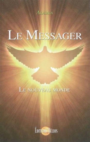 ALASIRA: Le messager - Le nouveau monde