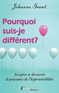 GRANT, Johanne: Pourquoi suis-je différent ?