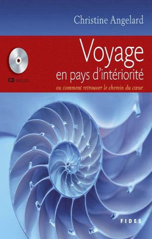 ANGELARD, Christine: Voyage en pays d'intériorité (CD inclus)