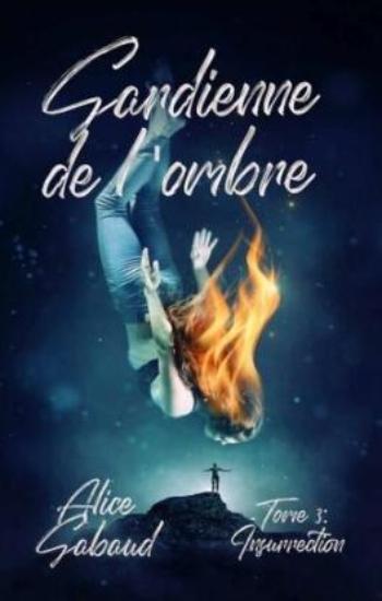 GABAUD, Alice: Gardienne de l'ombre (6 volumes)