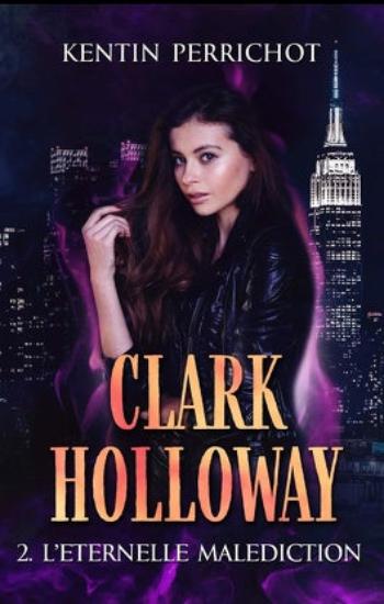 PERRICHOT, Kentin: Clark Holloway (3 volumes)