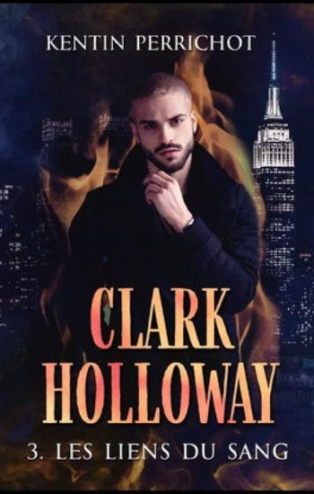 PERRICHOT, Kentin: Clark Holloway (3 volumes)