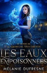 DUFRESNE, Mélanie: Le monde de la coureuse des grèves (6 volumes)