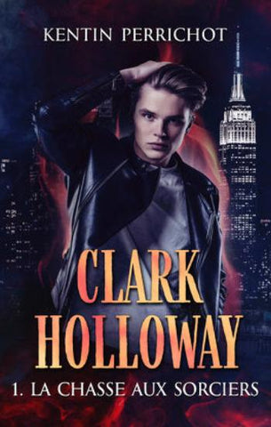 PERRICHOT, Kentin: Clark Holloway (3 volumes)