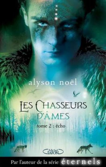 NOËL, Alyson: Les chasseurs d'âmes (4 volumes)