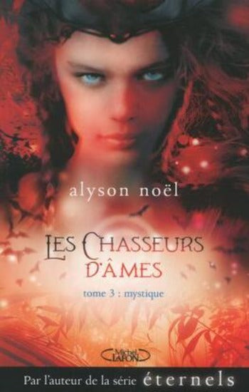 NOËL, Alyson: Les chasseurs d'âmes (4 volumes)