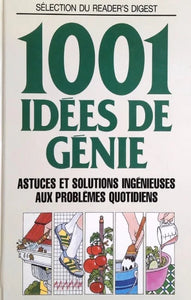 COLLECTIF: 1001 idées de génie