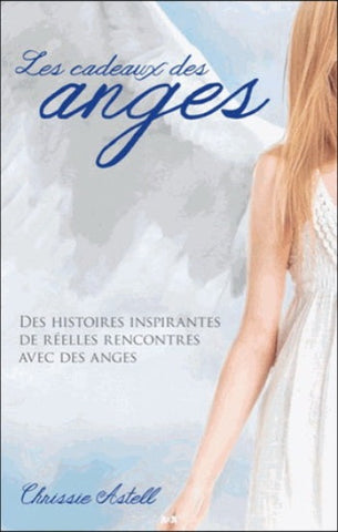 ASTELL, Chrissie: Les cadeaux des anges