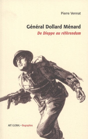 VENNAT, Pierre: Général Dollard Ménard