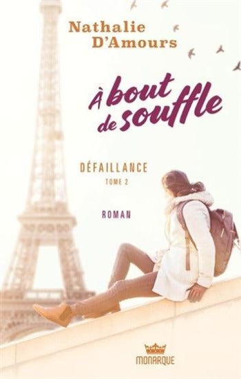 D'AMOURS, Nathalie: À bout de souffle (3 volumes)