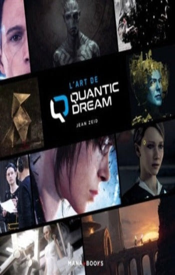 ZEID, Jean: L'art de quantic dream