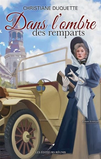 DUQUETTE, Christiane: Dans l'ombre des remparts