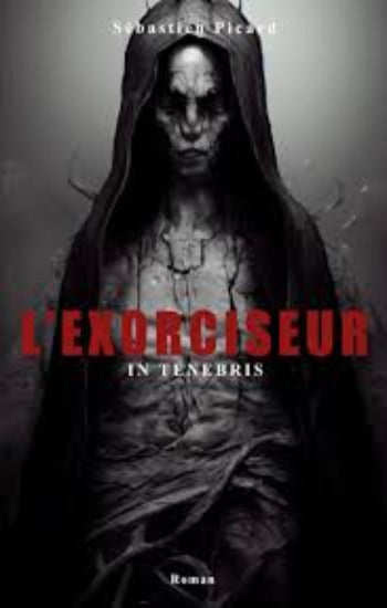 PICARD, Sébastien: L'exorciseur in tenebris