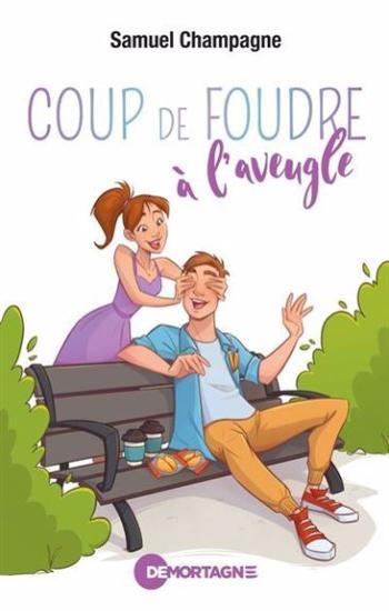 CHAMPAGNE, Samuel: Coup de foudre à l'aveugle
