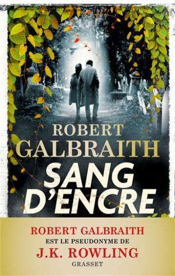 GALBRAITH, Robert: Sang d'encre