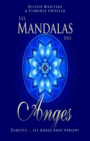 MANITARA, Olivier; CRIVELLO, Florence: Les mandalas des Anges