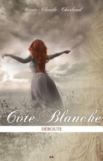 CHARLAND, Marie-Claude: Côte-Blanche (4 volumes)