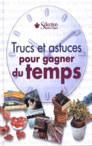 COLLECTIF: Trucs et astuces pour gagner du temps