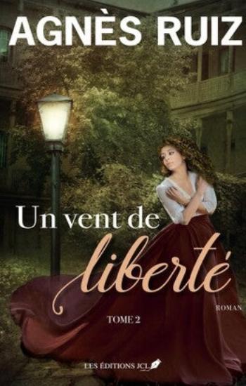 RUIZ, Agnès: Un vent de liberté (2 volumes)