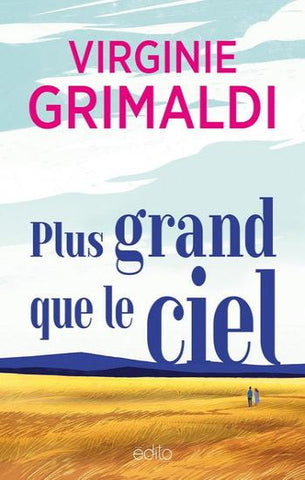 GRIMALDI, Virginie: Plus grand que le ciel