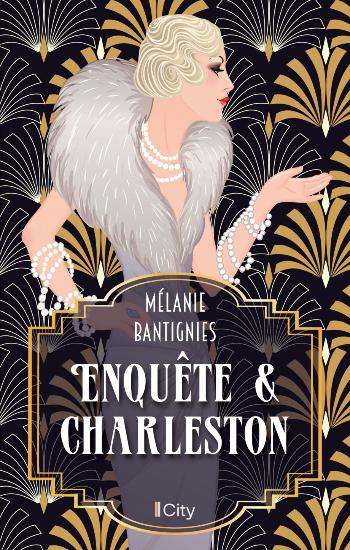 BANTIGNIES, Mélanie: Enquête et charleston