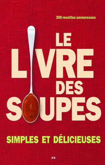 COLLECTIF: Le livre des soupes