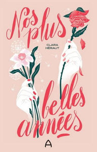 HÉRAUT, Clara: Nos plus belles années