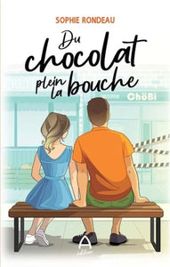 RONDEAU, Sophie: Du chocolat plein la bouche