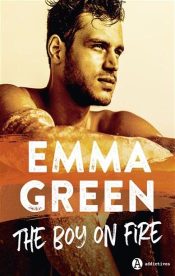 GREEN, Emma: The boy on fire