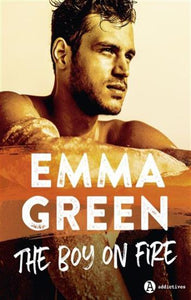 GREEN, Emma: The boy on fire