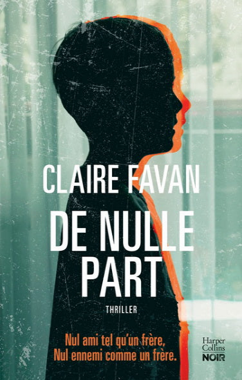 FAVAN, Claire: De nulle part