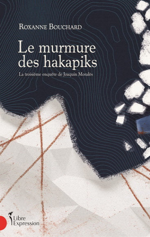 BOUCHARD, Roxanne: Le murmure des hakapiks