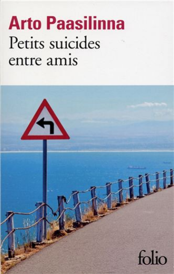 PAASILINNA, Arto: Petits suicides entre amis