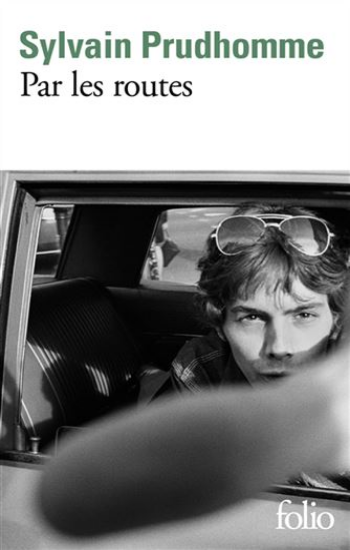 PRUDHOMME, Sylvain: Par les routes
