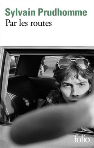 PRUDHOMME, Sylvain: Par les routes