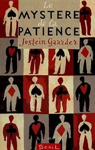 GAARDER, Jostein: Le mystère de la patience