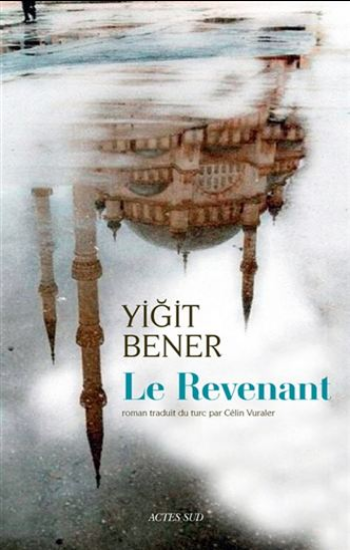 BENER, Yigit: Le revenant