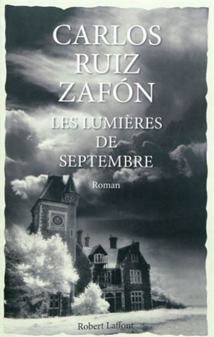 ZAFON, Carlos Ruiz: Les lumières de septembre