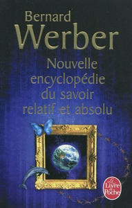 WEBER, Bernard: Nouvelle encyclopédie du savoir relatif et absolu