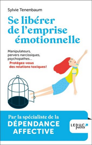 TENENBAUM, Sylvie: Se libérer de l'emprise émotionnelle