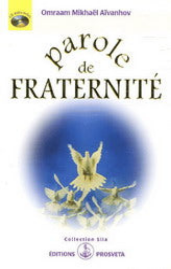 AÏVANHOV, Omraam Mikhael: Parole de fraternité