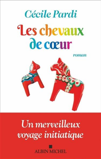 PARDI, Cécile: Les chevaux de coeur