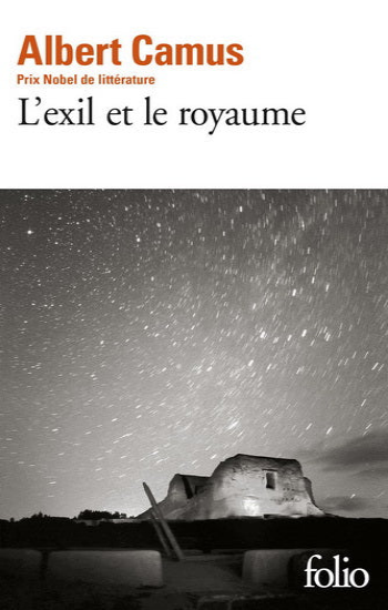 CAMUS, Albert: L'exil et le royaume