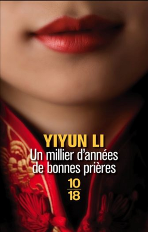 LI, Yiyun; Un millier d'années de bonnes prières