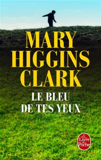 CLARK, Mary Higgins: Le bleu de tes yeux